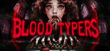 《Blood Typers》Steam試玩發(fā)布 3D迷宮恐怖冒險